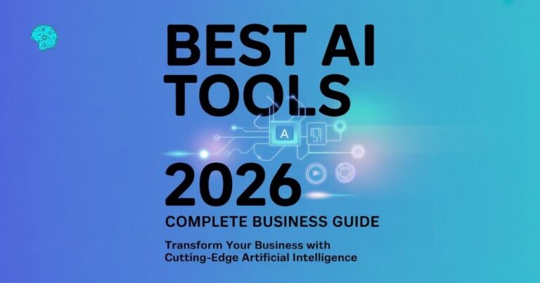 Best AI Tools 2026: Complete Business Guide